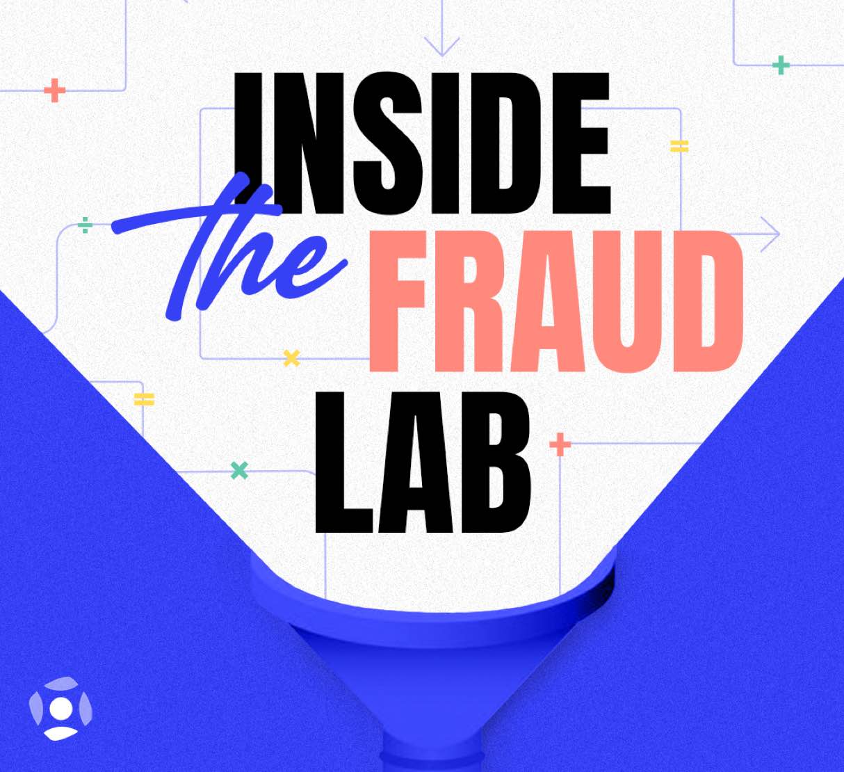 Inside the Fraud Lab